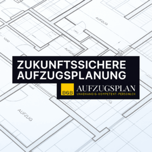 Aufzugsprojekt B&B Aufzugsplan